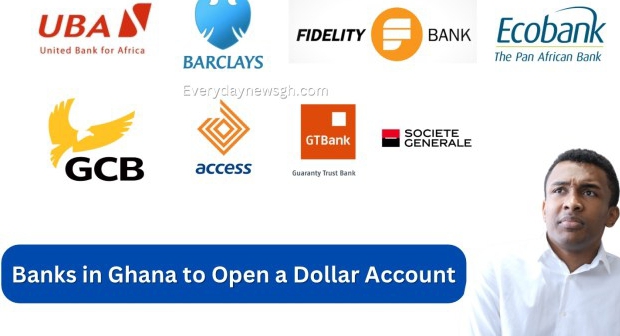List of Banks in Ghana to Open a Dollar Account – PaperGist